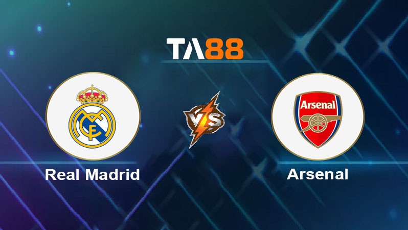 TA88 Soi kèo nhận định Real Madrid vs Arsenal ngày 17/04/2025