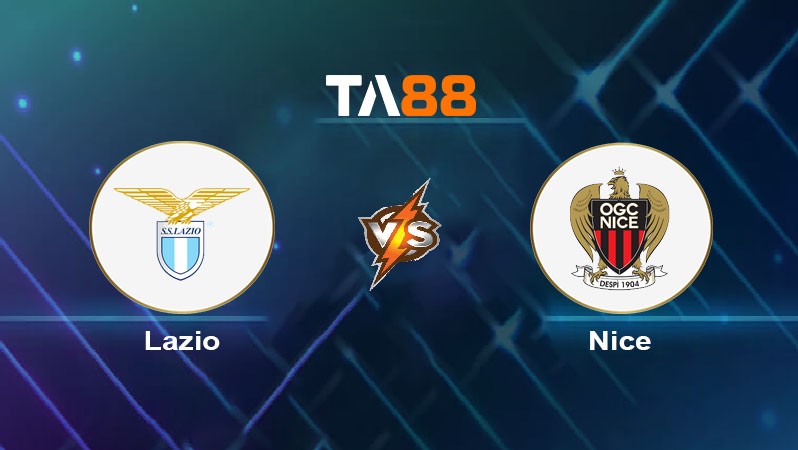 TA88 Soi kèo nhận định Lazio vs Nice, 23h45 ngày 03/10/2024