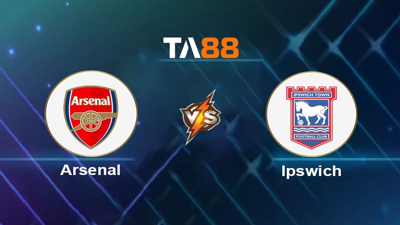 TA88 Soi kèo nhận định Arsenal vs Ipswich Town, 03h15 ngày 28/12/2024