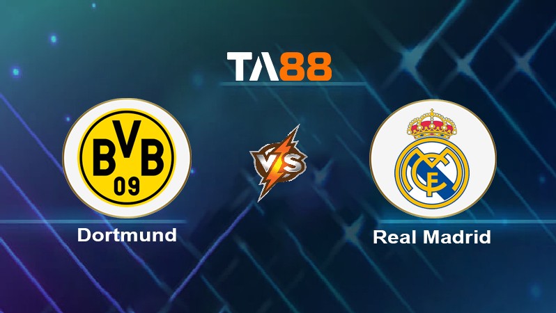 TA88 Soi kèo nhận định Borussia Dortmund vs Real Madrid, 02h00 ngày 02/06/2024