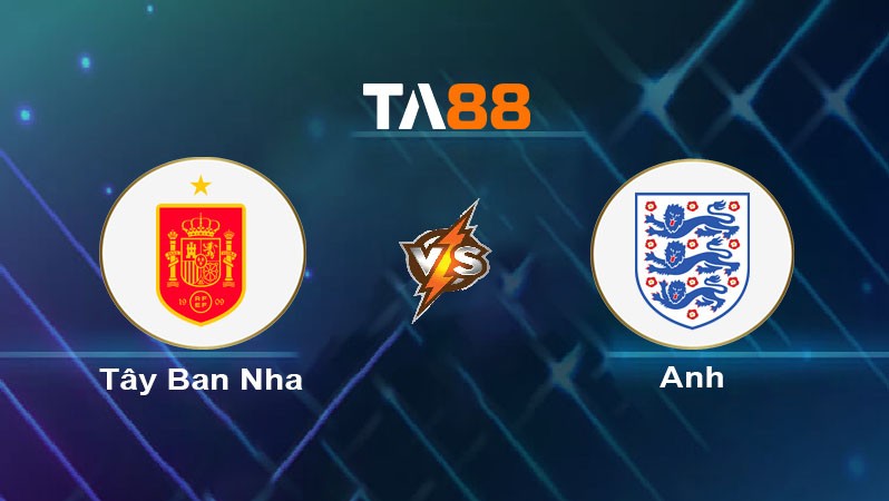 TA88 Soi kèo nhận định Tây Ban Nha vs Anh, 02h00 ngày 15/07/2024