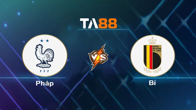 TA88 Soi kèo nhận định Pháp vs Bỉ, 23h00 ngày 01/07/2024