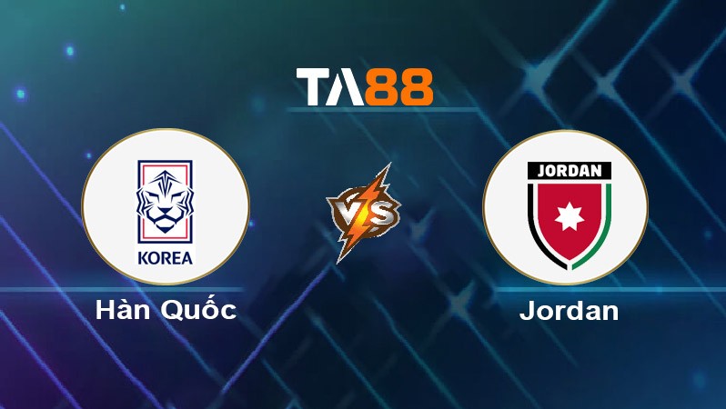 TA88 Soi kèo nhận định Hàn Quốc vs Jordan, 18h00 ngày 25/03/2025